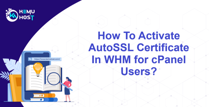 Activate AutoSSL Certificate In WHM for cPanel Users