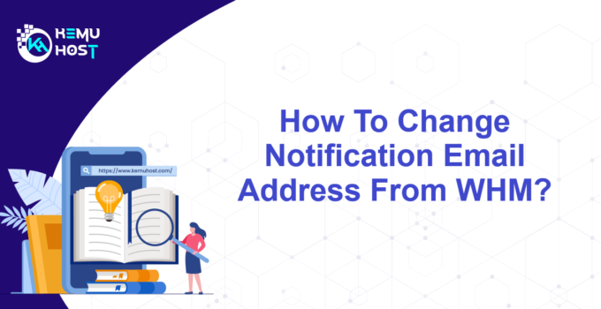 Change Notification Email Address From WHM