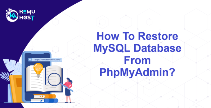 Restore MySQL Database From PhpMyAdmin