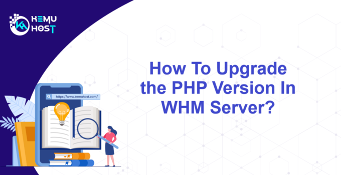 Upgrade the PHP Version In WHM Server