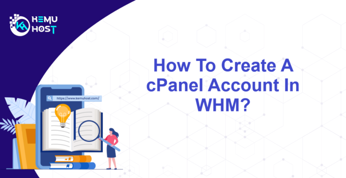 Create A cPanel Account In WHM